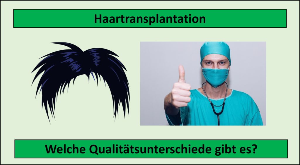 Haartransplantation - welche Qualitätsunterschiede gibt es zwischen Ärzten